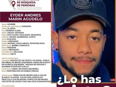 Buscan a Eyder Andrés, colombiano desaparecido desde hace 16 días en Baja California