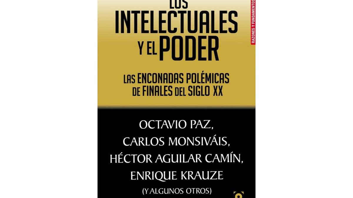 "Los Intelectuales y el Poder".