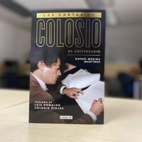 Las cartas que Colosio le escribió a su padre