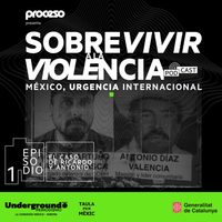 Podcast: Sobrevivir a la violencia: El caso de Ricardo y Antonio. Desaparición forzada