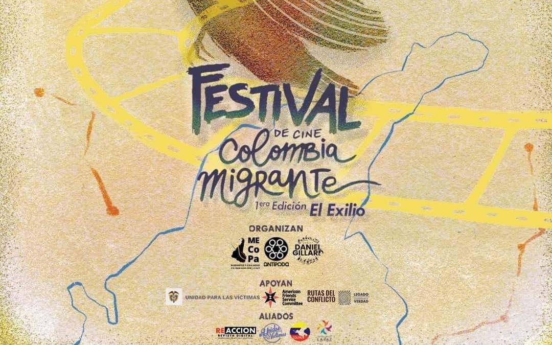 “Festival de Cine Colombia Migrante. 1era Edición El Exilio”