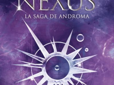 "Nexus. La saga de Androma", de Alsberg y Cummings