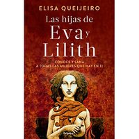 'Las hijas de Eva y Lilith”, por Elisa Queijeiro