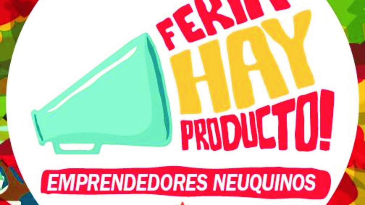 La Feria "Hay Producto" tendrá su primera edición en Cutral Co. Fuente: (Facebook).