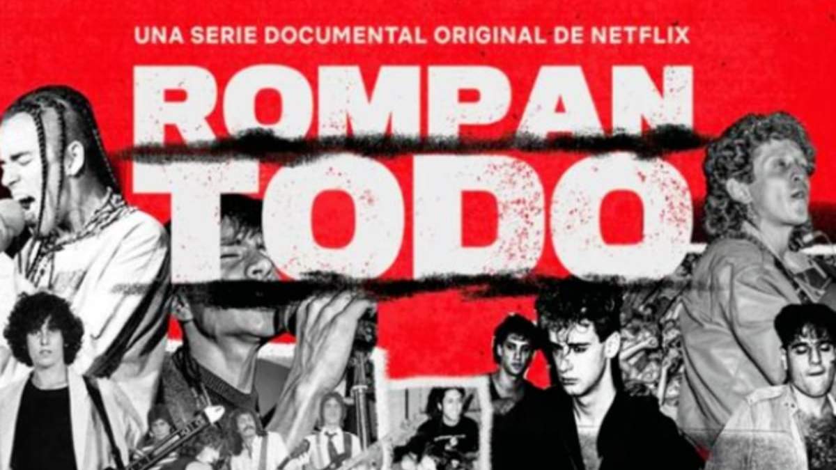 El documental "Rompan todo" está disponible en Netflix