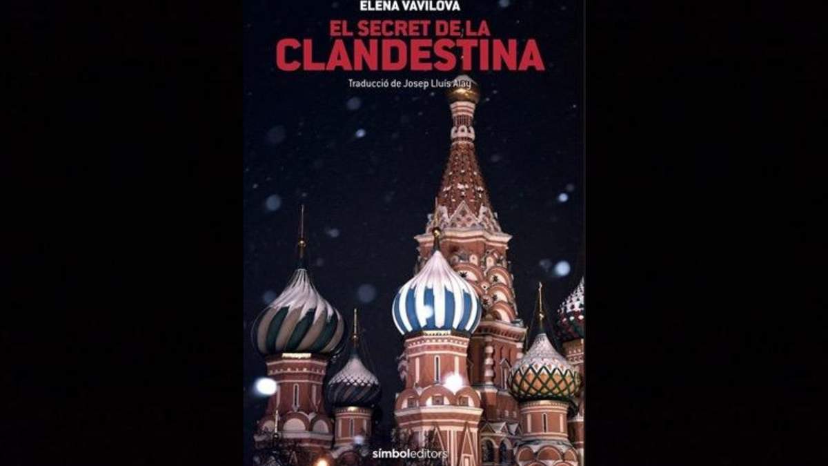 "El secret de la clandestina", libro de la exespía Elena Vavilova