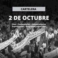 Octubre no se olvida: Cultura lanza programa en torno al Movimiento Estudiantil de 1968