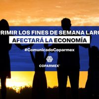 Coparmex repudia la propuesta de AMLO de eliminar los puentes vacacionales