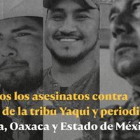 ONGs condenan asesinatos contra defensores yaqui y periodistas