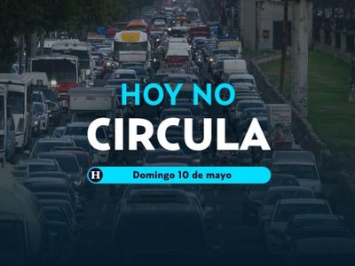 ¿Se volvió a activar el doble Hoy No Circula para el 10 de mayo? Lista de autos que descansan este Día de las Madres