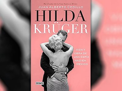 Hilda Krüger: Bella, pronazi y espía en México