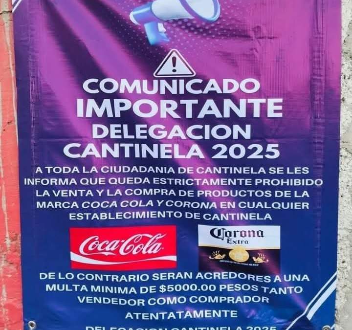 Municipio de Hidalgo prohíbe la compra y venta de Coca-Cola; impondrá multa de hasta 5 mil pesos