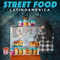 Netflix saca a relucir su lado gourmet con la 2° entrega de Street Food, esta vez Latinoamérica