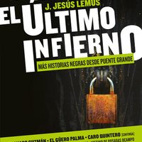 Puente Grande, el último infierno