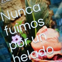"Nunca fuimos por un helado", novela de Zamira Bringas