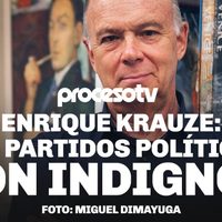 Proceso TV - Enrique Krauze: Los partidos políticos son indignos