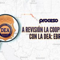 A revisión la cooperación con la DEA: Ebrard
