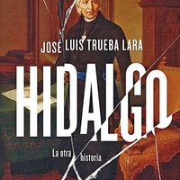 Allende, narrador de una novela-verdad sobre Hidalgo