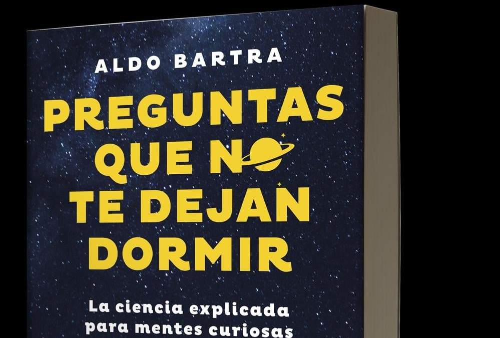 Divulgación científica desde el entretenimiento en el libro “Preguntas que no te dejan dormir”