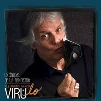 Virulo y su nuevo disco “Crónicas de la pandemia”, en México