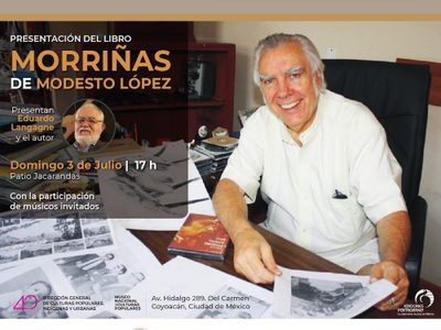 “Morriñas”, biografía de Modesto López, en el Museo Nacional de Culturas Populares
