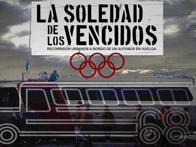 'La soledad de los vencidos”, apropiación sobre el 68