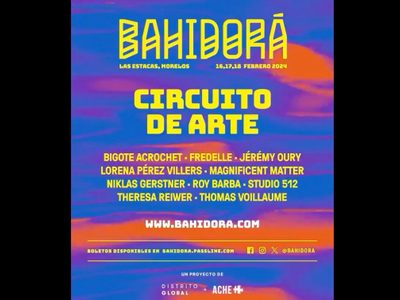 El festival de música Bahidorá 2024 amplía espectros con un “circuito de arte”