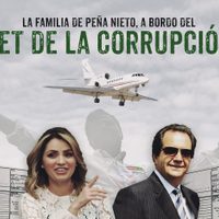 La familia de Peña Nieto, a bordo del "jet de la corrupción"