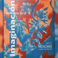 "Maestros de la imaginación", nuevo libro de Lupina Lara
