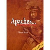Deuda histórica de México con los apaches