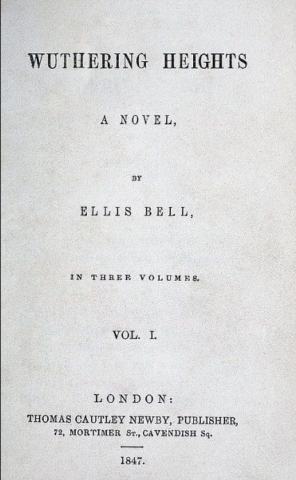 Primera edición de Cumbres borrascosas. Emily Bronte utilizó el seudónimo Ellis Bell. Foto Wikipedia