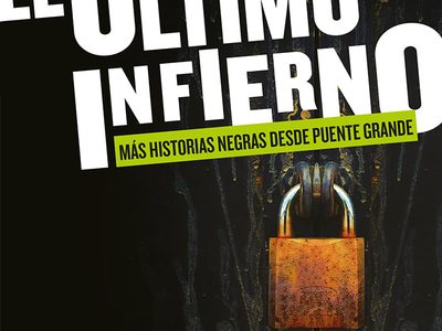 Puente Grande, el último infierno