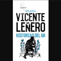 "Historias del 68", inédito de Vicente Leñero