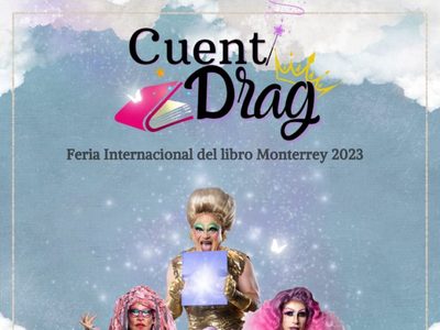 Feria del Libro de Monterrey cancela lectura de cuentos de drags; participante alega discriminación